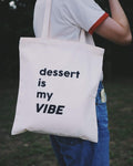 Dessert Vibe | Canvas Tote